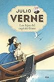  Julio Verne 11. Los hijos del capitán Grant. (INOLVIDABLES)