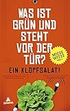 Image de Was ist grün und steht vor der Tür? Ein Klopfsalat!: Miese Witze Vol. 1