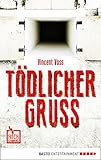 'Tödlicher Gruß (Hochspannung 1)' von Vincent Voss