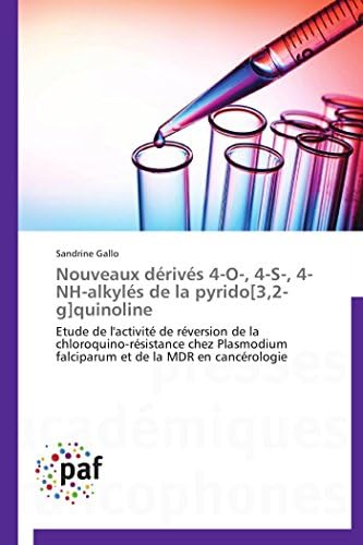 Nouveaux dérivés 4-O-, 4-S-, 4-NH-alkylés de la pyrido[3,2-g]quinoline: Etude de l'activité de réversion de la chloroquino-résistance chez Plasmodium ... de la MDR en cancérologie (Omn.Pres.Franc.)