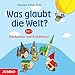 Was glaubt die Welt 1: Hinduismus und Buddhismus by 