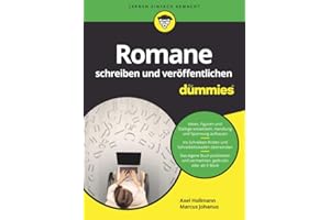 Romane schreiben und veröffentlichen für Dummies