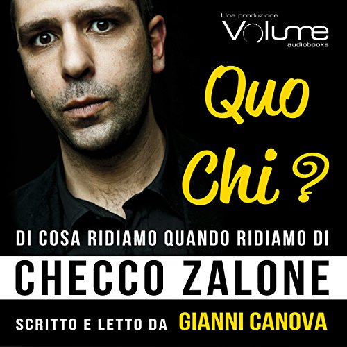 Download QUO CHI? Di cosa ridiamo quando ridiamo di Checco Zalone Download QUO CHI? Di cosa ridiamo quando ridiamo di Checco Zalone