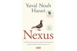 Nexus: Una breve historia de las redes de información desde la Edad de Piedra hasta la IA