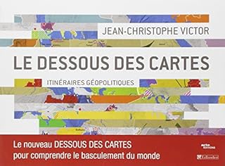 jaquette livre Le dessous des cartes : Itinéraires géopolitiques