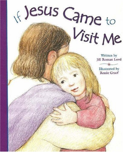 If Jesus Came to Visit