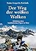 Der Weg der weißen Wolken: Erlebnisse eines buddhistischen Pilgers in Tibet by 