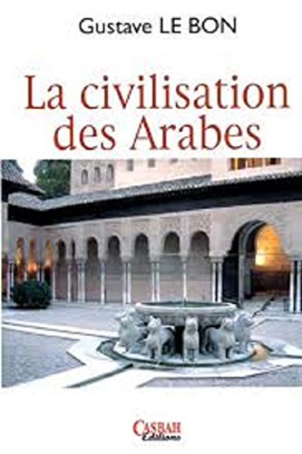 Book's Cover of LA CIVILISATION ARABE