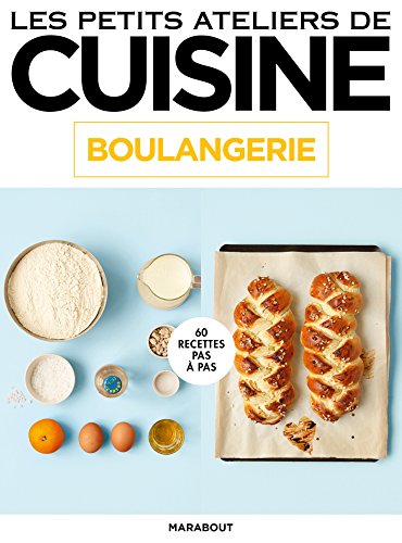 Download Les petits ateliers de cuisine - Boulangerie Download Les petits ateliers de cuisine - Boulangerie