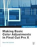 Image de Apple Pro Training Series: Making Basic Color Adjustments in Final Cut Pro X (Apple Training)