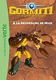 Gormiti 03 - À la recherche de Nick
