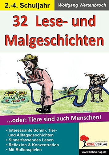 Download 32 Lese- & Malgeschichten: ... oder: Tiere sind auch Menschen Download 32 Lese- & Malgeschichten: ... oder: Tiere sind auch Menschen