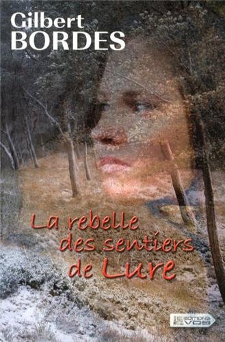 couverture de : La rebelle des sentiers de Lure
