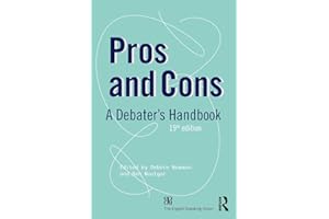 Pros and Cons: A Debaters Handbook