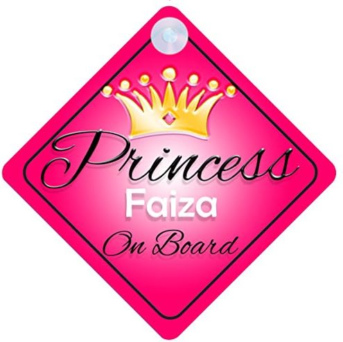 Princess Faiza On Board Personalised Girl Car Sign Baby / Child Gift 001