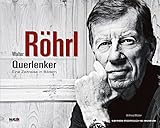 Image de Walter Röhrl - Querlenker: Eine Zeitreise in Bildern