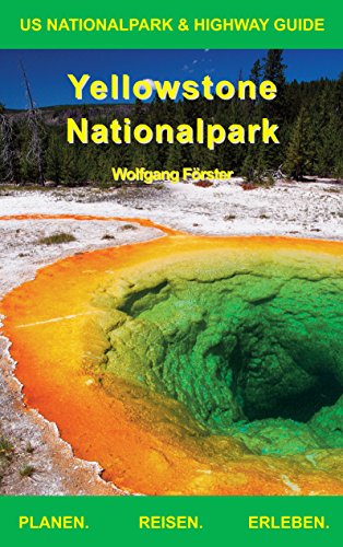 Download Yellowstone Nationalpark (US Nationalpark & Highway Guide) Download Yellowstone Nationalpark (US Nationalpark & Highway Guide)