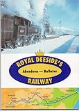 Image de Royal Deeside's Railway: Aberdeen to Ballater