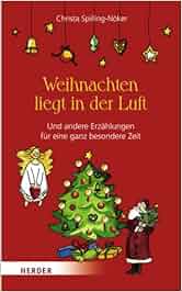 Weihnachten liegt in der Luft: Und andere Erzählungen für eine ganz besondere Zeit: Amazon.de 