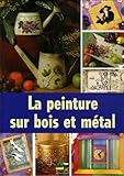 La peinture sur bois et métal