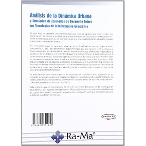 Análisis de la dinámica urbana y simulación de escenarios de desarrollo futuro con Tecnologías de la Información Ge