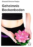 Cover zum Buch Geheimnis Beckenboden: Hebe den Schat...