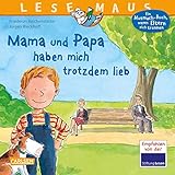 Image de LESEMAUS 37: Mama und Papa haben mich trotzdem lieb: Ein Mutmach-Buch, wenn Eltern sich trennen