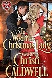 To Wed His Christmas Lady (The Heart of a Duke Book 7) (English Edition)