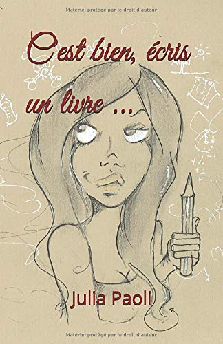 C'est bien, écris un livre ...: Je ne suis pas qu'une mère ! C'est bien, écris un livre ...: Je ne suis pas qu'une mère !