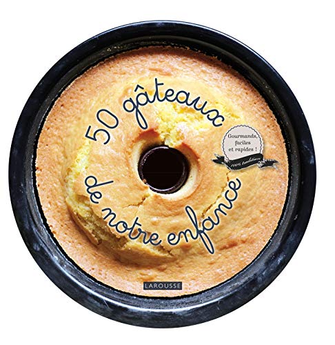 Télécharger 50 gâteaux de notre enfance PDF Ebook En Ligne