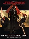 Star Wars: The Dark Side Sourcebook Star Wars: The Dark Side Sourcebook
