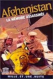 Afghanistan : La mémoire assassinée : Colloque Patrimoines d'Asie centrale, Unesco, 2 mars 2001