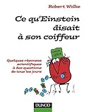 Image de Ce qu'Einstein disait à son coiffeur : Des réponses scientifiques aux questions de tous les jours