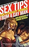 Sex Tips For Straight Women from a Gay Man by Dan Anderson, Maggie Berman