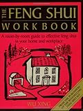 Image de The Feng Shui Workbook: A Room by Room Guide to Effective Feng Shui in Your Home and Workplace
