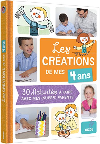 couverture de : Les cr&eacute;ations de mes 4 ans