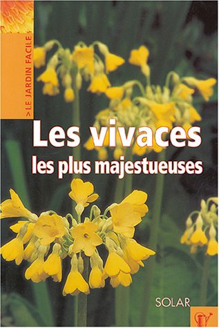 couverture de : Les Vivaces les plus majestueuses