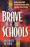 Brave New Schools by