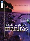 Die heilenden Klänge der Mantras by 