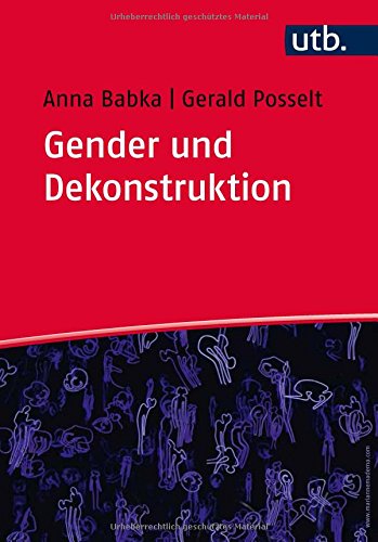 Download Gender und Dekonstruktion: Begriffe und kommentierte Grundlagentexte der Gender- und Queer-Theorie Download Gender und Dekonstruktion: Begriffe und kommentierte Grundlagentexte der Gender- und Queer-Theorie