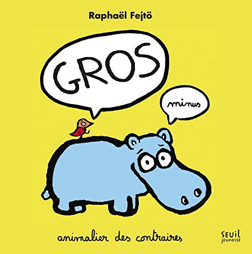 Gros minus : animalier des contraires