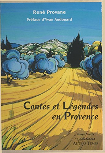 couverture de : Contes et l&eacute;gendes de Provence