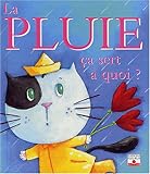 La pluie ça sert à quoi ?