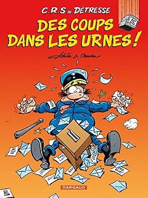 C.R.S = Détresse - tome 13 - Coups dans les Urnes (Des)