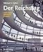 Der Reichstag. Parlament, Denkmal, Symbol by 