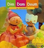 Dim Dam Doum : Le carnaval