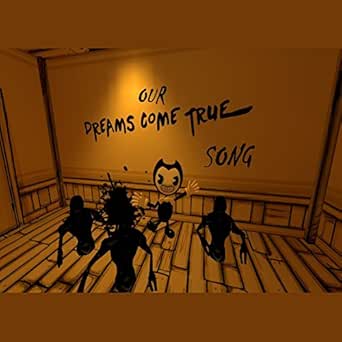 Our Dreams Come True Unofficial Bendy And The Ink Machine Song Remastered Von Halacg Bei Amazon Music Amazon De Our Dreams Come True Unofficial Bendy And The Ink Machine Song Remastered Von Halacg Bei Amazon Music Amazon De