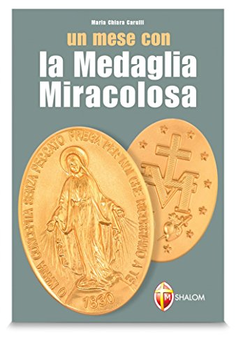 Un mese con la medaglia miracolosa