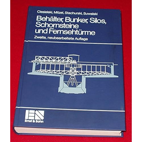 [PDF] Download Behálter, Bunker, Silos, Schornsteine und Fernsehtürme Kostenlos