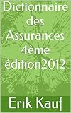 Image de Dictionnaire des Assurances - 4ème édition - 2012 (French Edition)